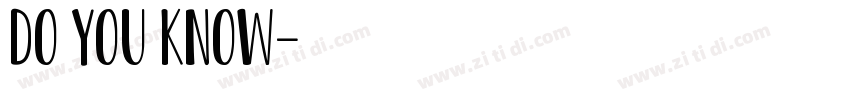 DO YOU KNOW字体转换
